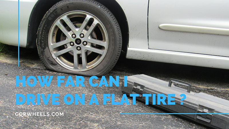 how far can i drive on flat tire