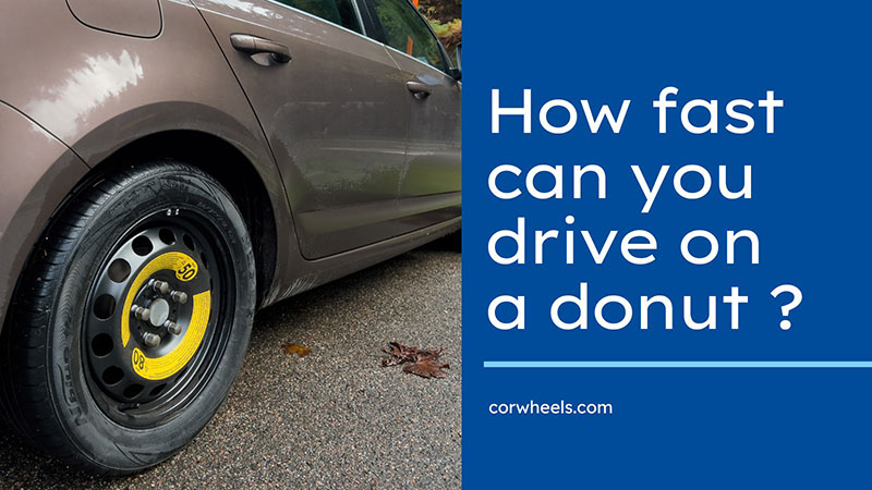 how fast can you drive on a donut