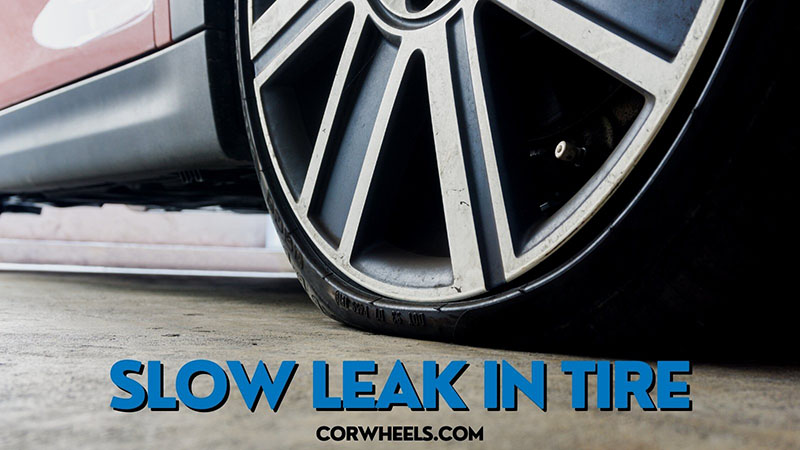 Slow Leak in Tire: What Causes It and How To Fix It?