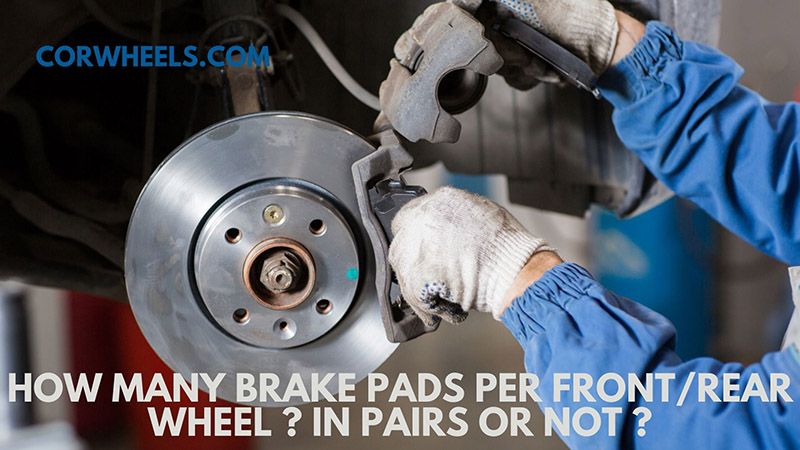 How Many Brake Pads Per Front