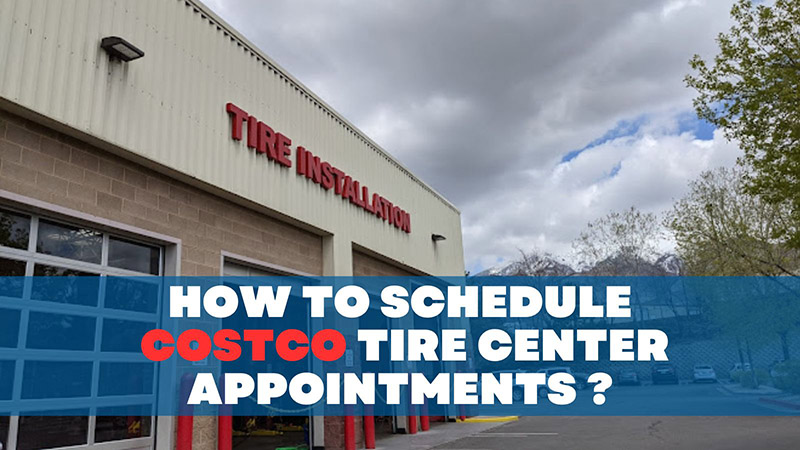 How to schedule costco tire center appointments - 1