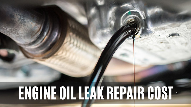 engine oil leak repair cost