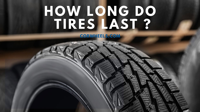 how long do tires last
