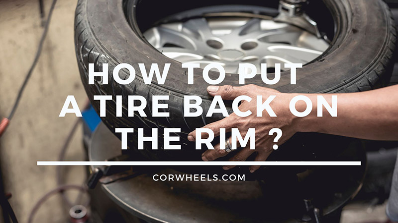 how to put a tire back on the rim