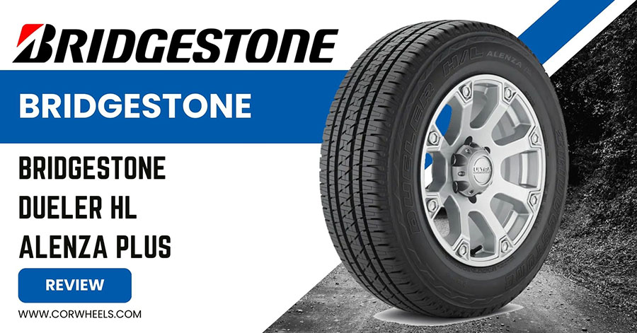 Bridgestone Dueler HL Alenza Plus review