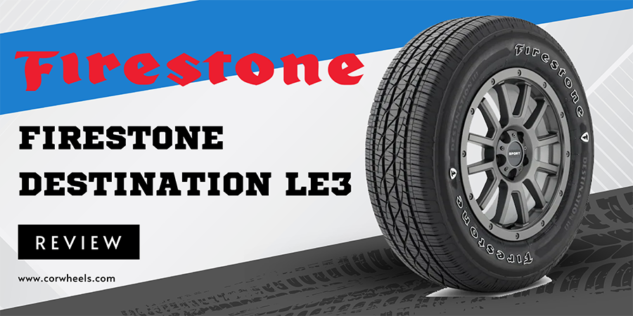 Firestone Destination LE3 review