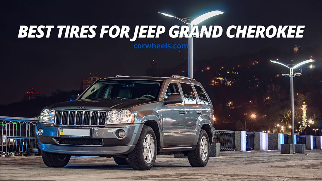 Best Tires For Jeep Grand Cherokee